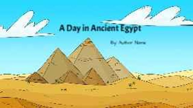 A Day in Ancient Egypt