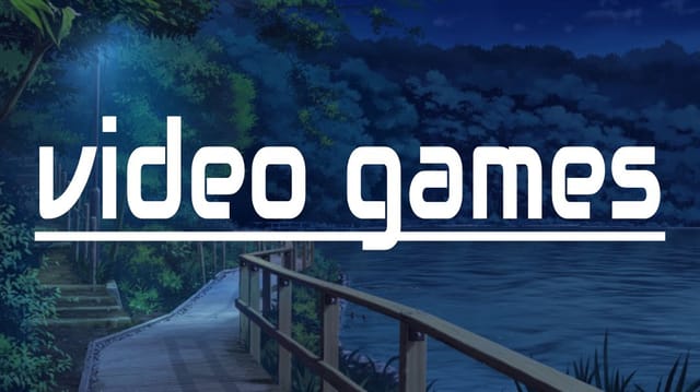 Video games