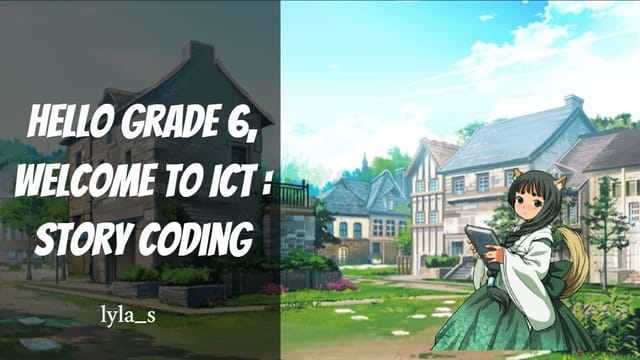 ICT : Get Started with Story Coding