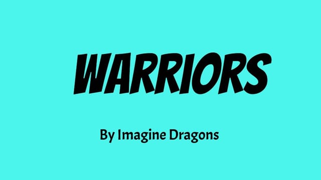 Warriors by Imagine Dragons