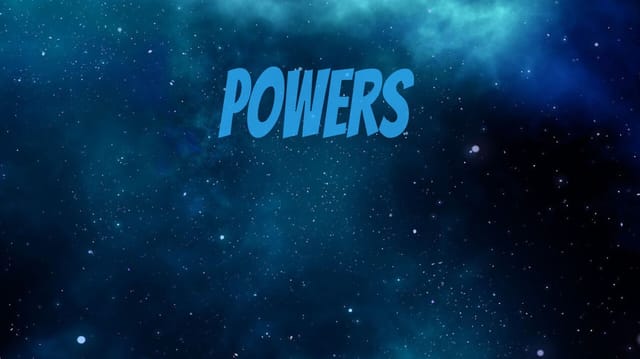 Powers