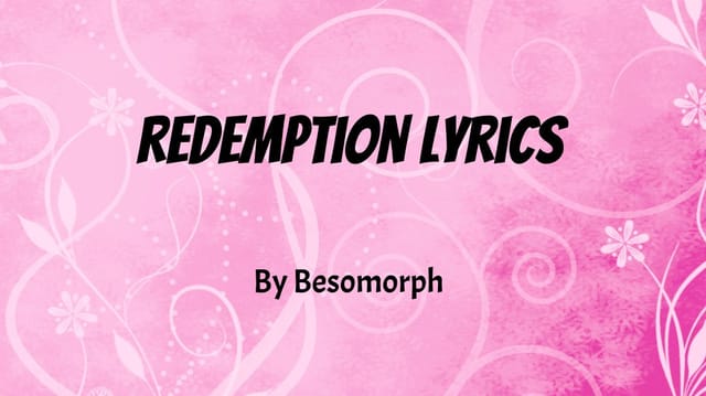 Redemption By Besomorph