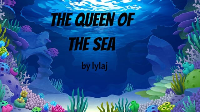 the queen of the sea