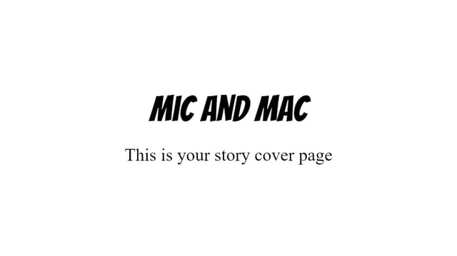 Mic and Mac