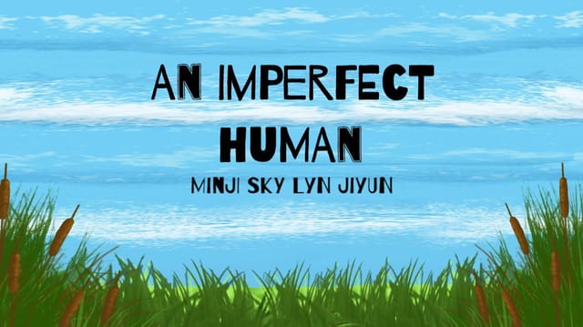 An Imperfect Human