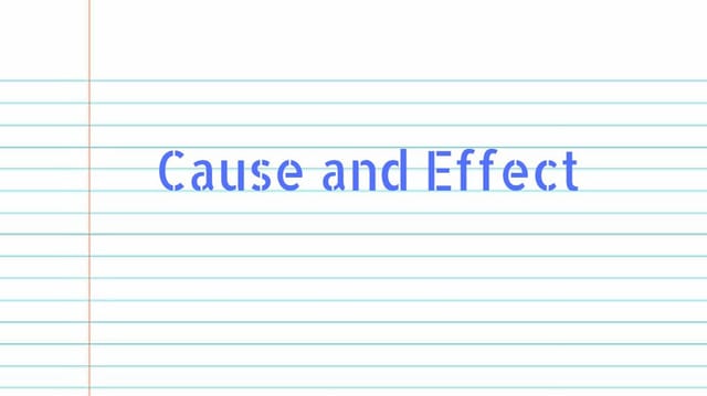 Cause & Effect