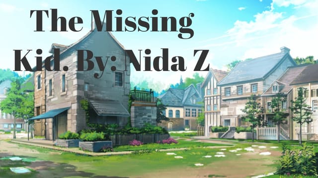 The missing kid
