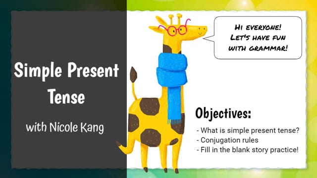 Simple Present Tense: Fun with Grammar
