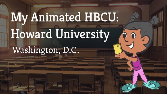 Animating the Legacy: Celebrating HBCUs