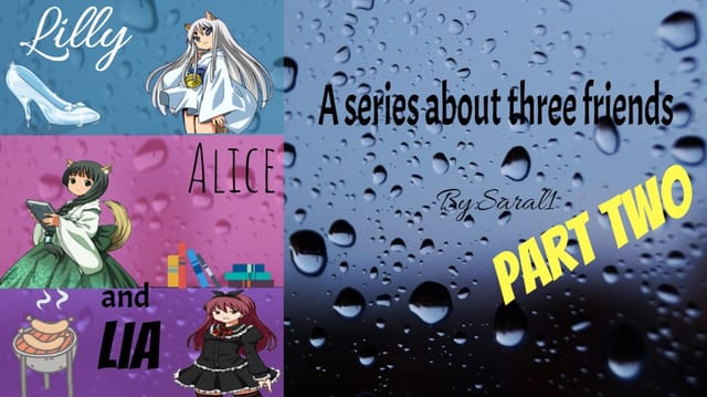 Lilly, Alice, And Lia! Part 2