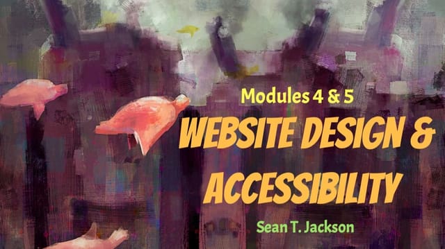 Modules 4 and 5 - Sean T. Jackson