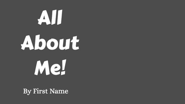 All About Me!