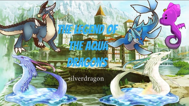 The Legend Of The Aqua Dragons