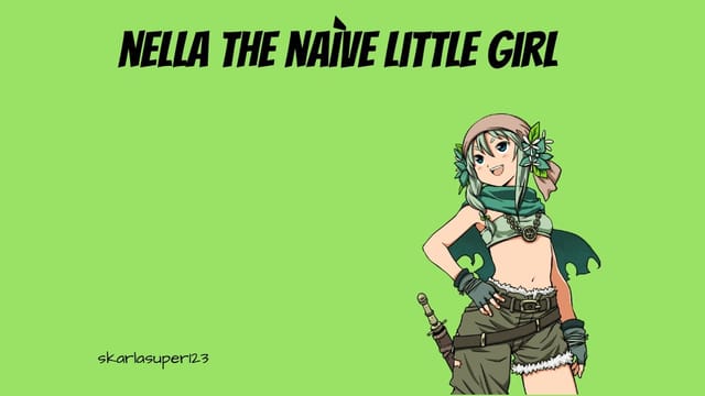 Nella the Naìve Little Girl