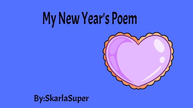 My New Years Poem