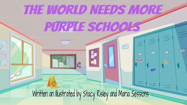 The World Needs More Purple Schools