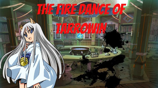 The Fire Dance Of Tarrowin