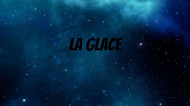 La glace