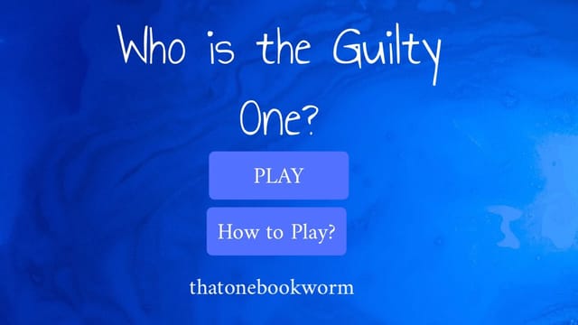 Who is the Guilty One?