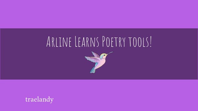Arline Learns Poetry Tools