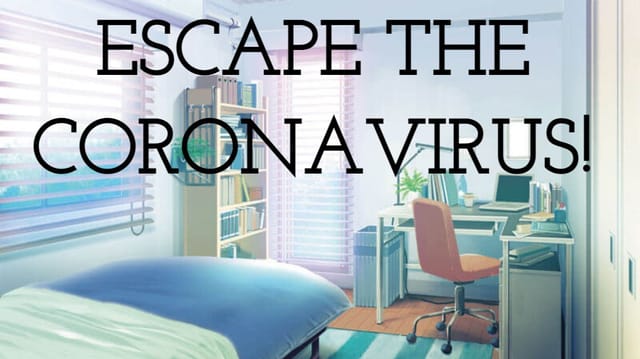 Escape the Coronavirus! Remix