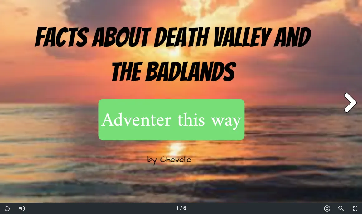 Facts About Death Valley and the Badlands — an interactive project